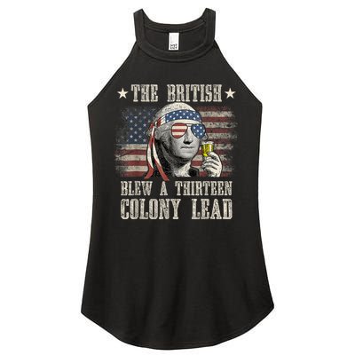 Funny The British Blew A 13 Colony Lead 4th Of July Us Flag Women's Perfect Tri Rocker Tank