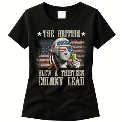Funny The British Blew A 13 Colony Lead 4th Of July Us Flag Womens T-Shirt