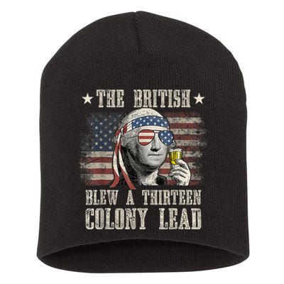 Funny The British Blew A 13 Colony Lead 4th Of July Us Flag Short Acrylic Beanie