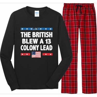 Funny The British Blew A Thirteen Colony Lead 4th Of July Long Sleeve Pajama Set