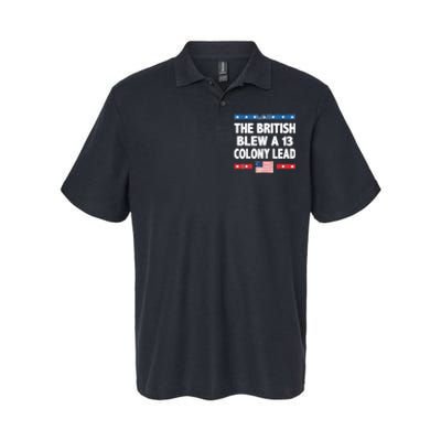 Funny The British Blew A Thirteen Colony Lead 4th Of July Softstyle Adult Sport Polo