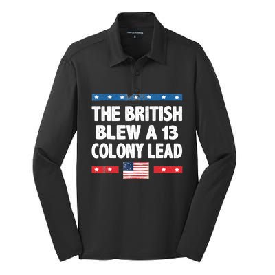 Funny The British Blew A Thirteen Colony Lead 4th Of July Silk Touch Performance Long Sleeve Polo