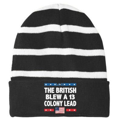 Funny The British Blew A Thirteen Colony Lead 4th Of July Striped Beanie with Solid Band