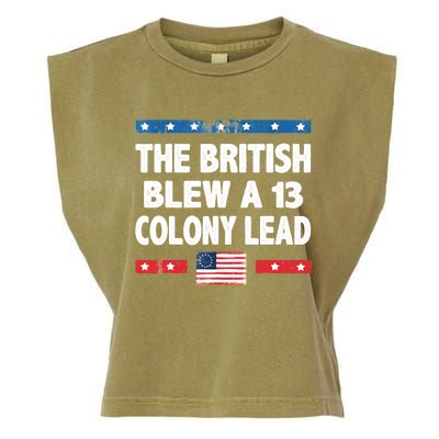 Funny The British Blew A Thirteen Colony Lead 4th Of July Garment-Dyed Women's Muscle Tee