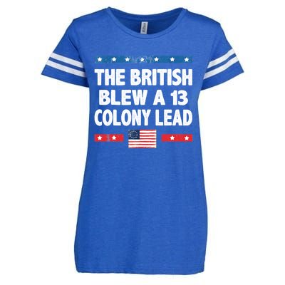 Funny The British Blew A Thirteen Colony Lead 4th Of July Enza Ladies Jersey Football T-Shirt