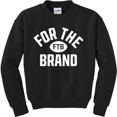 For The Bran Ftb Kids Sweatshirt