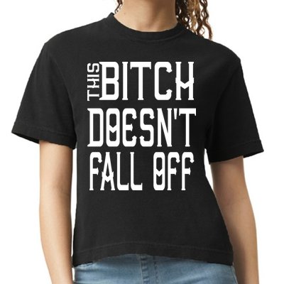Funny THIS BITCH DOESN'T FALL OFF Comfort Colors Boxy T-Shirt