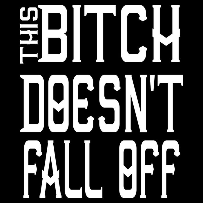 Funny THIS BITCH DOESN'T FALL OFF Backpack