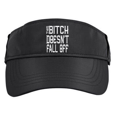 Funny THIS BITCH DOESN'T FALL OFF Adult Drive Performance Visor