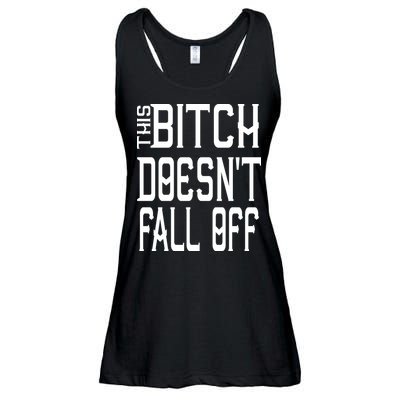 Funny THIS BITCH DOESN'T FALL OFF Ladies Essential Flowy Tank