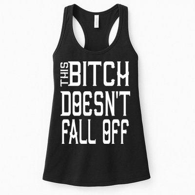 Funny THIS BITCH DOESN'T FALL OFF Womens Tank Top