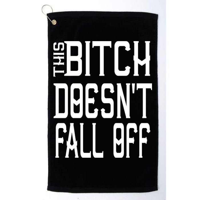 Funny THIS BITCH DOESN'T FALL OFF Golf Towel
