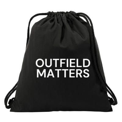 Funny Travel Baseball Outfield Matters Outfielders Drawstring Bag