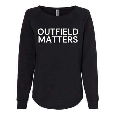 Funny Travel Baseball Outfield Matters Outfielders Womens California Wash Sweatshirt