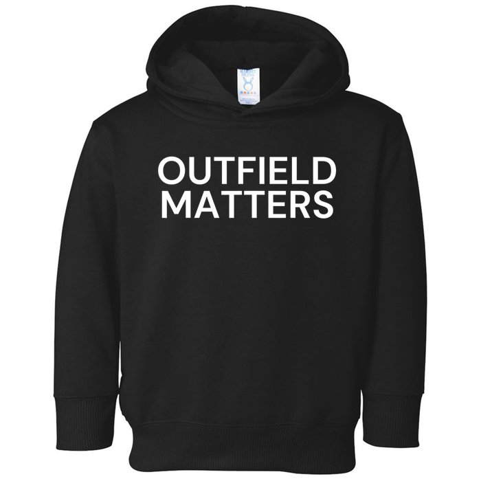 Funny Travel Baseball Outfield Matters Outfielders Toddler Hoodie