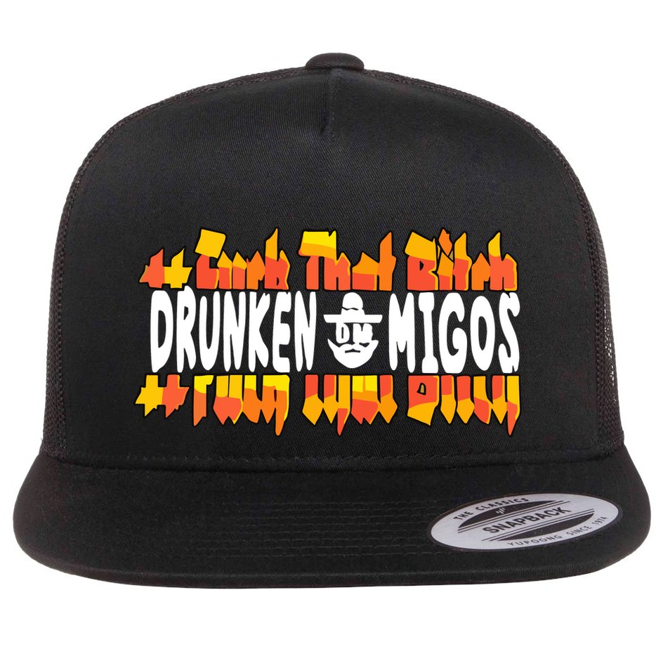 Fuck The Bitch Drunken M.I.G.O.S Flat Bill Trucker Hat