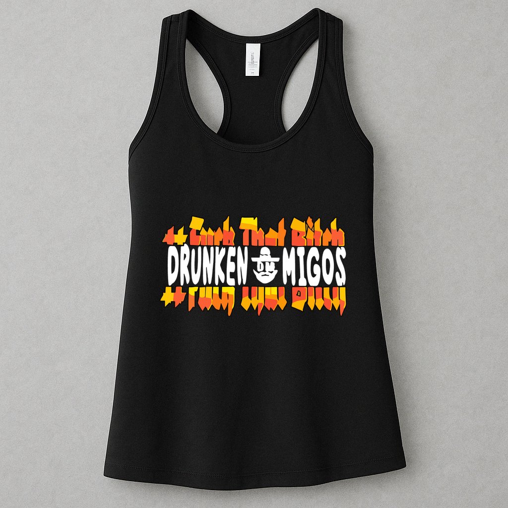 Fuck The Bitch Drunken M.I.G.O.S Womens Tank Top