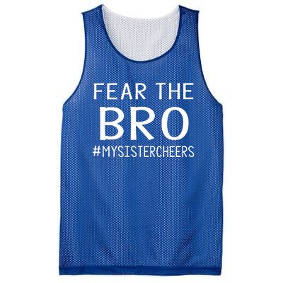 Fear The Bro Mysistercheers Cheerleader Gift Mesh Reversible Basketball Jersey Tank