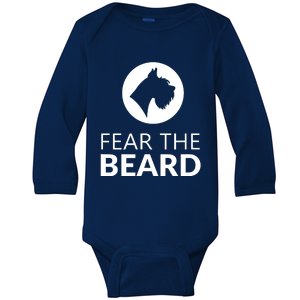 Fear The Beard Funny Schnauzer Lover T Gift Baby Long Sleeve Bodysuit