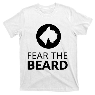 Fear The Beard Funny Schnauzer Lover T Gift T-Shirt