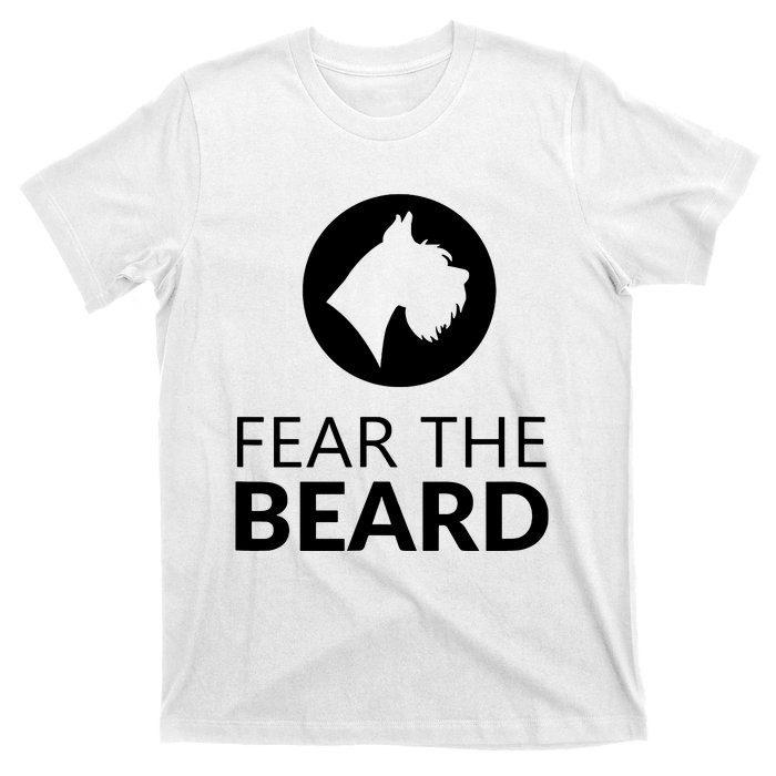 Fear The Beard Funny Schnauzer Lover T Gift T-Shirt