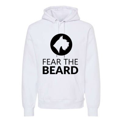 Fear The Beard Funny Schnauzer Lover T Gift Premium Hoodie