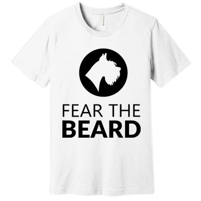 Fear The Beard Funny Schnauzer Lover T Gift Premium T-Shirt