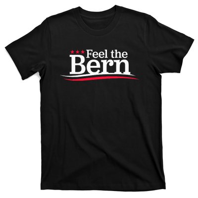 Feel The Bern Campaign Sign Not Me Us Meme Bernie Bro T-Shirt