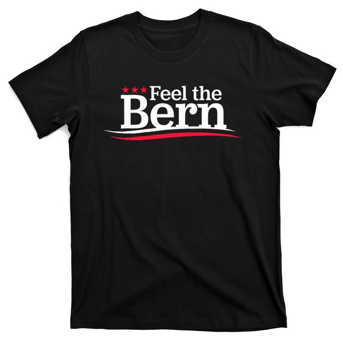 Feel The Bern Campaign Sign Not Me Us Meme Bernie Bro T-Shirt