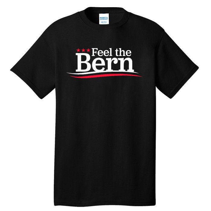 Feel The Bern Campaign Sign Not Me Us Meme Bernie Bro Tall T-Shirt