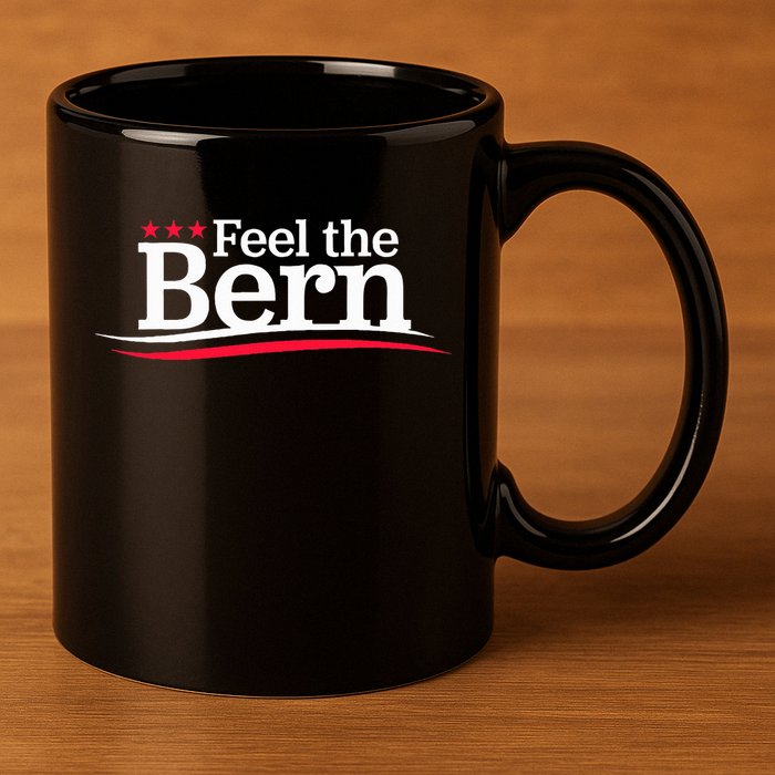Feel The Bern Campaign Sign Not Me Us Meme Bernie Bro 11oz C Handle Ceramic Mug