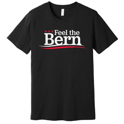 Feel The Bern Campaign Sign Not Me Us Meme Bernie Bro Premium T-Shirt