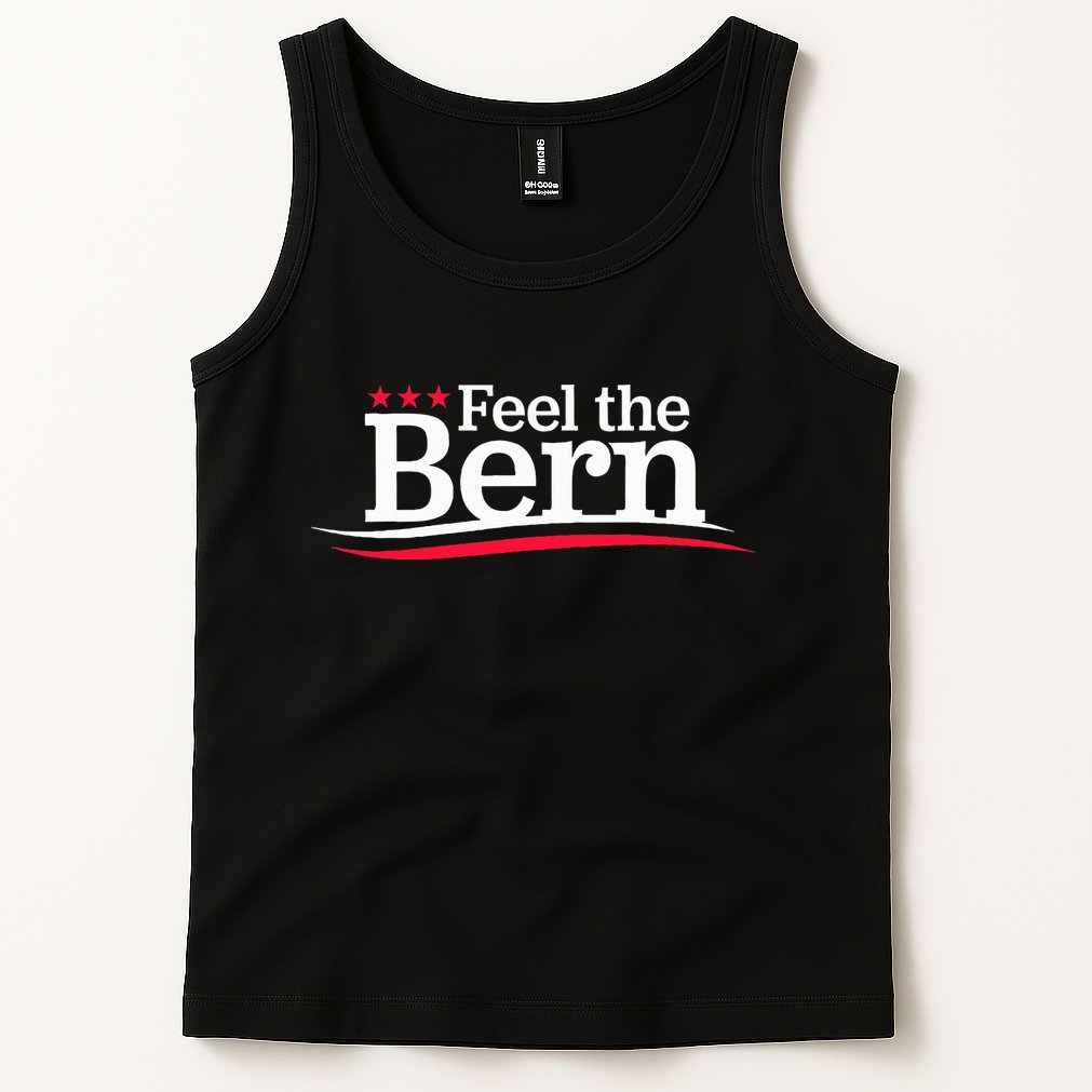 Feel The Bern Campaign Sign Not Me Us Meme Bernie Bro Tank Top