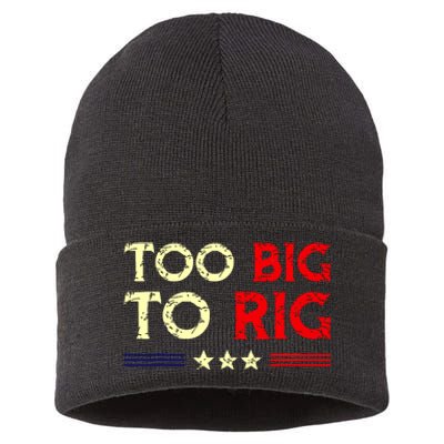 Funny Too Big To Rig 2024 Sustainable Knit Beanie