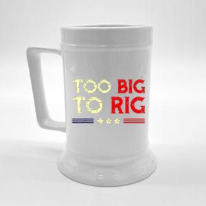 Funny Too Big To Rig 2024 Beer Stein