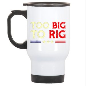 Funny Too Big To Rig 2024 Stainless Steel Travel Mug