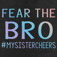 Fear The Bro Mysistercheers Cheerleader Meaningful Gift 11oz C Handle Ceramic Mug
