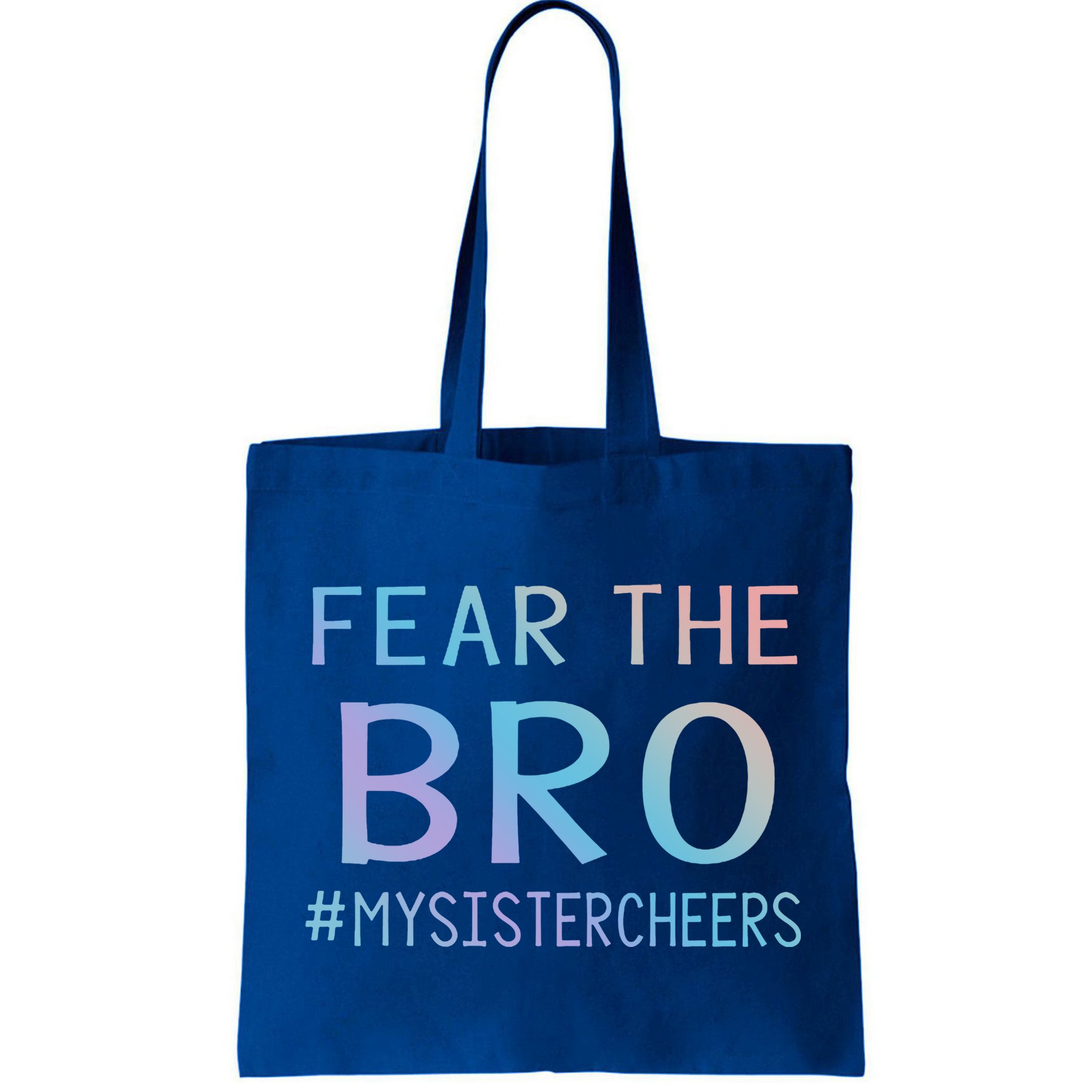 Fear The Bro Mysistercheers Cheerleader Meaningful Gift Bag