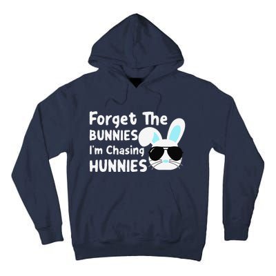 Forget The Bunnies Im Chasing Hunnies Easter Bunnies Tall Hoodie