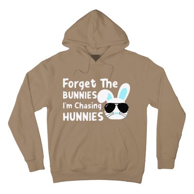 Forget The Bunnies Im Chasing Hunnies Easter Bunnies Hoodie