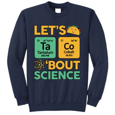 Funny Taco Bout Scienceshirt Tuesday Chemistry Stem Teacher Sweatshirt