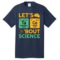 Funny Taco Bout Scienceshirt Tuesday Chemistry Stem Teacher Tall T-Shirt