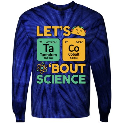 Funny Taco Bout Scienceshirt Tuesday Chemistry Stem Teacher Tie-Dye Long Sleeve Shirt