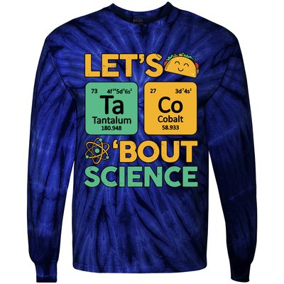 Funny Taco Bout Scienceshirt Tuesday Chemistry Stem Teacher Tie-Dye Long Sleeve Shirt