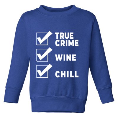Funny True Crime Checklist Gift Design For Lovers Junkies Meaningful Gift Toddler Sweatshirt