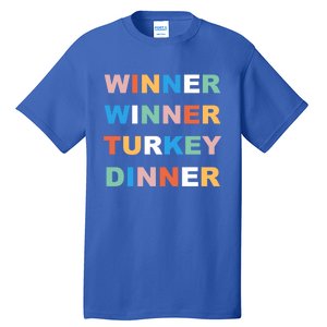 Funny Thanksgiving Christmas Winner Winner Turkey Dinner Cute Gift Tall T-Shirt