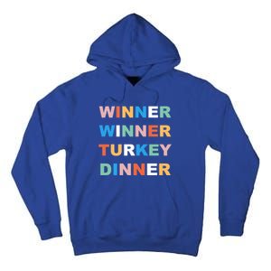 Funny Thanksgiving Christmas Winner Winner Turkey Dinner Cute Gift Tall Hoodie