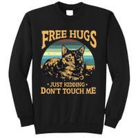 Free Tortoiseshell Cat Hugs Just Kidding Dont Touch Me Sweatshirt