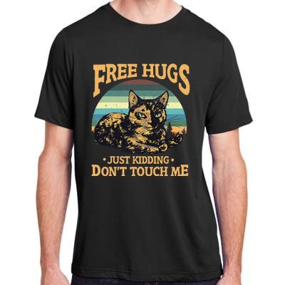 Free Tortoiseshell Cat Hugs Just Kidding Dont Touch Me Adult ChromaSoft Performance T-Shirt