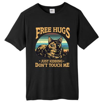 Free Tortoiseshell Cat Hugs Just Kidding Dont Touch Me Tall Fusion ChromaSoft Performance T-Shirt